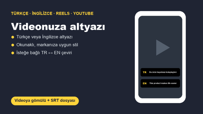 videolarınıza Türkçe ve İngilizce altyazı eklerim