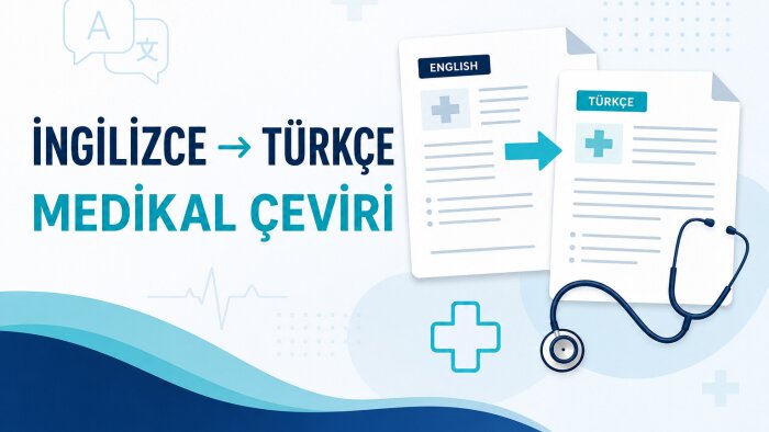 İngilizce medikal metinleri Türkçeye çeviririm