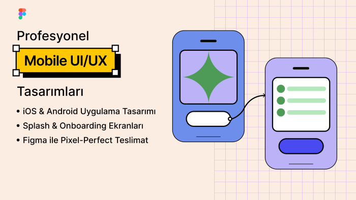 mobil uygulama odaklı arayüzler tasarlayabilirim