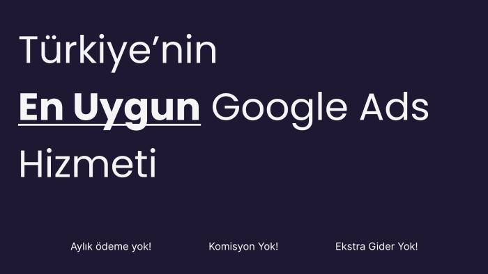 google ads reklamlarınızı yönetebilirim