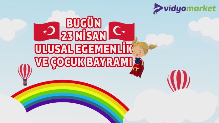 2d animasyonlu 23 nisan kutlama videosu tasarlarım