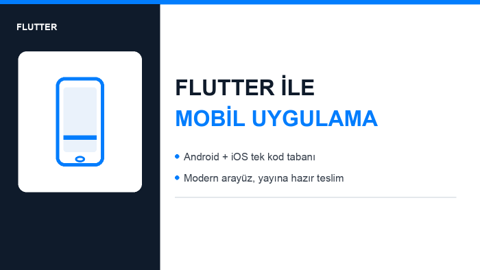Flutter ile Android ve iOS mobil uygulamanızı geliştiririm