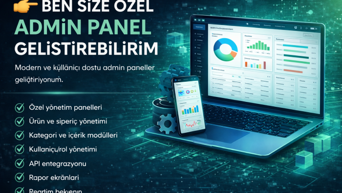 size özel admin panel geliştirebilirim