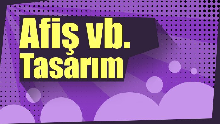 dijital afiş, baskıya hazır afiş vb. hazırlayabilirim