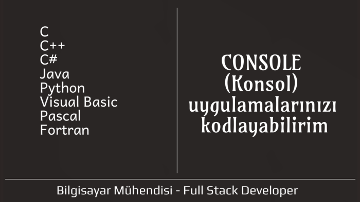 Consol uygulamalarınızı en güzel şekilde hazırlarım