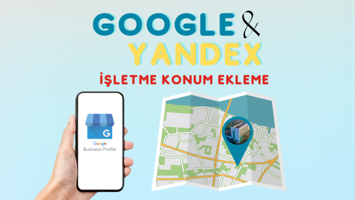 Google işletmenizin konumunu haritalara ekleyebilirim