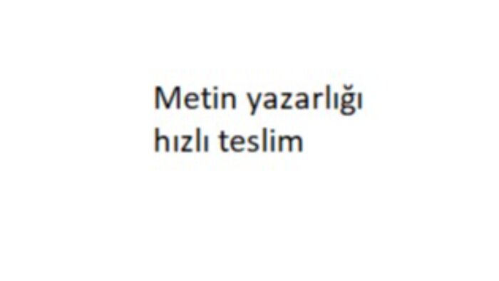 özgün ve akıcı metin yazarlığı yapıyorum