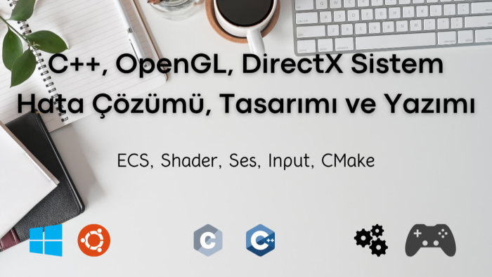 opengl ve directx uygulamaları geliştirebilirim