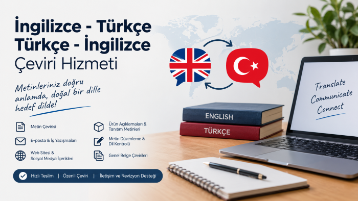İngilizce–Türkçe çeviri hizmeti veriyorum