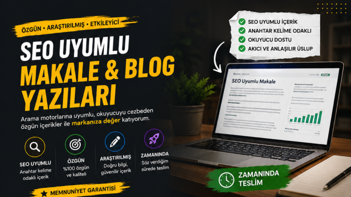 SEO uyumlu makaleler ve blog yazıları yazıyorum