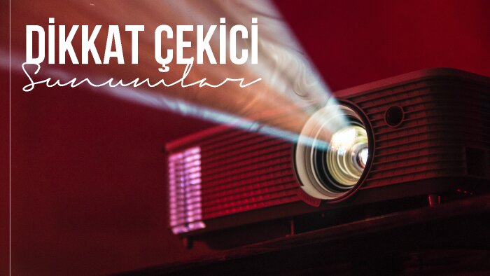 dikkat çekici sunumlar hazırlayabilirim