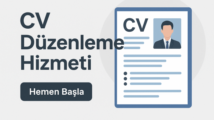 cv hazırlama ve tasarlama yapıyorum