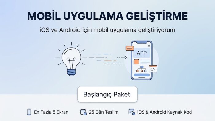 iOS ve Android için mobil uygulama yaparım