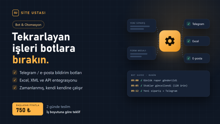 işlerinizi otomatik yapan otomasyon botları kurarım