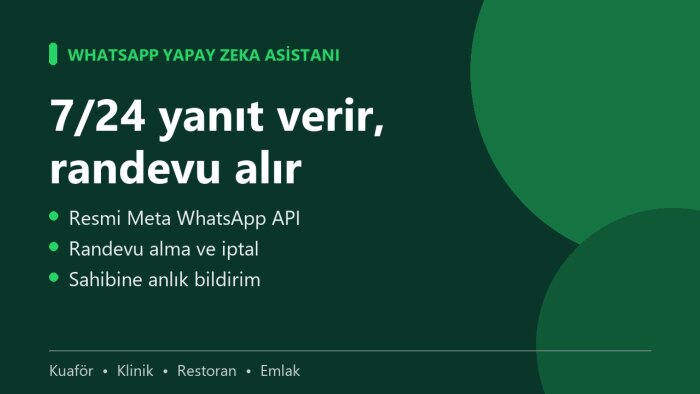 işletmenize WhatsApp yapay zeka randevu asistanı kurarım