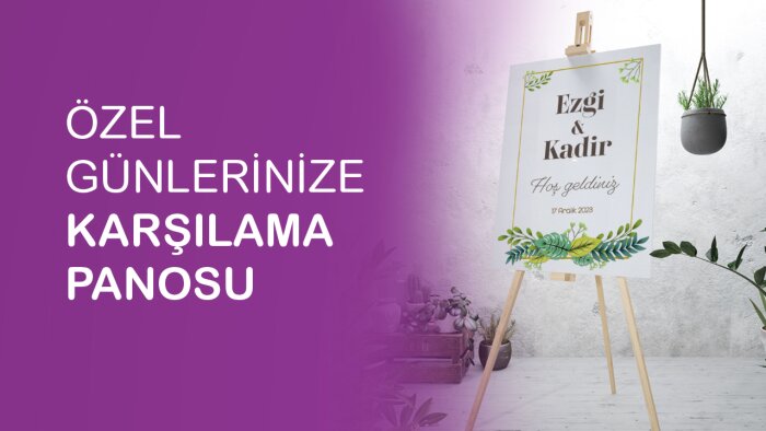özel günlerinize karşılama panosu hazırlayabilirim