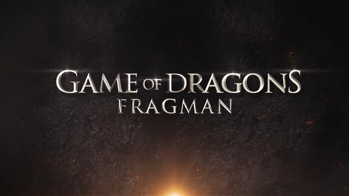 game of dragons fragman hazırlarım