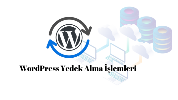 Wordpress sitenizin yedeğini alabilirim