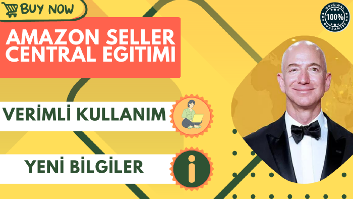 kapsamlı amazon seller central kullanımı eğitimi veririm