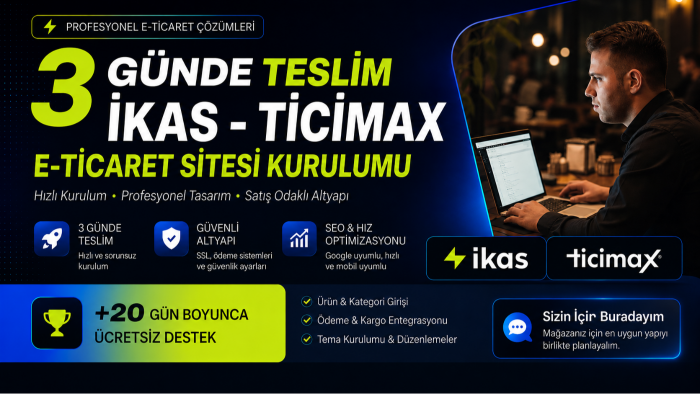 ikas ve ticimax e-ticaret sitenizi sıfırdan kurarım