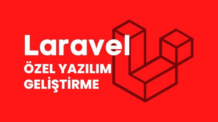 laravel ile özel yazılım geliştirebilirim