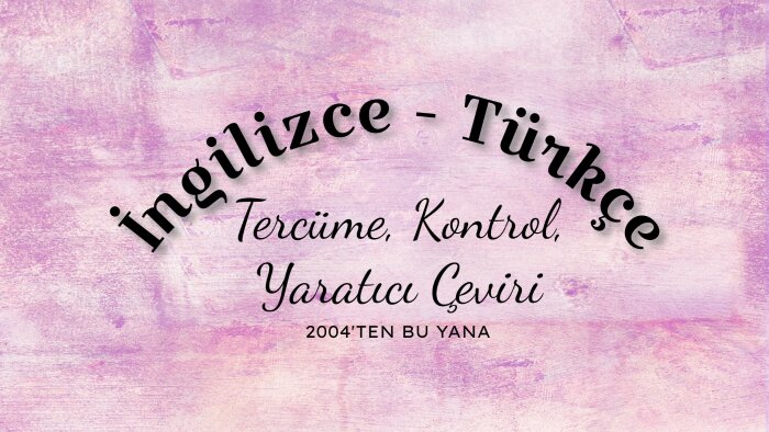 İngilizce ve Türkçe metinlerinizi düzenlerim