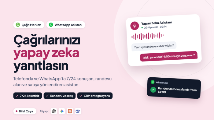 yapay zeka çağrı merkezi ve WhatsApp botu kurabilirim