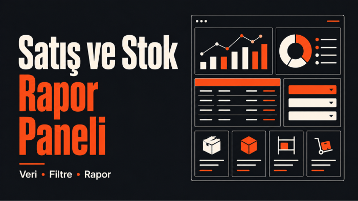 satış ve stok verilerinize özel rapor paneli geliştiririm