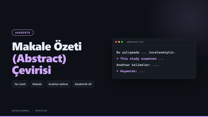 makale ve tez özetinizi (abstract) İngilizceye çeviririm