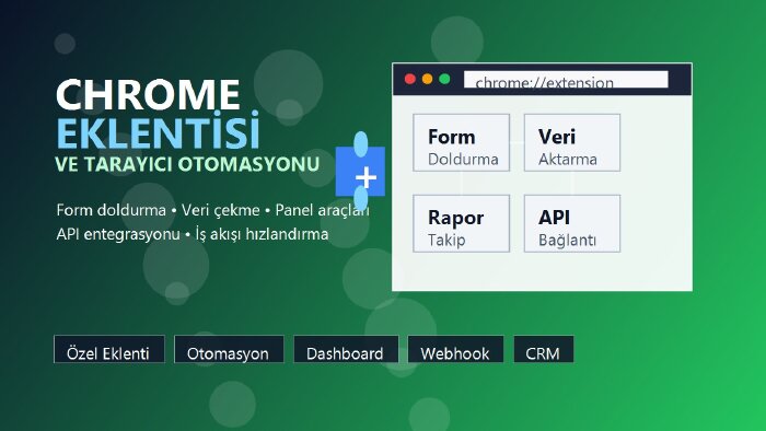chrome eklentisi ve tarayıcı otomasyonu geliştiririm