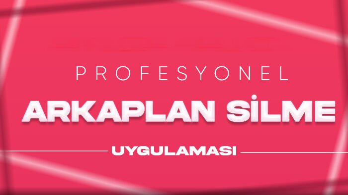 sizin görsellerinizin arka planlarını 3 saatte silebilirim