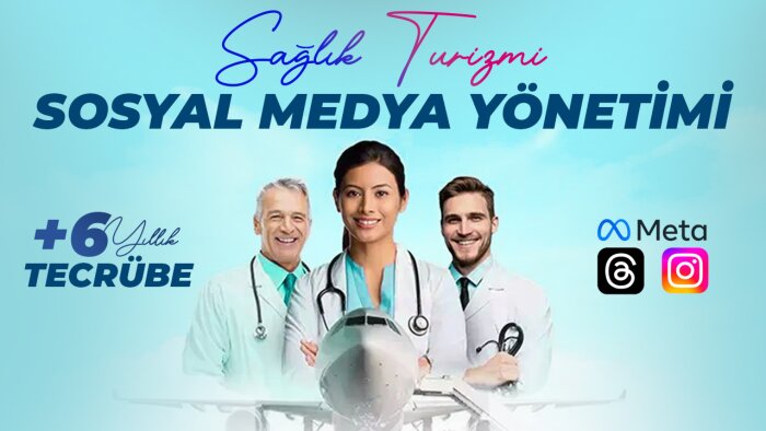 sağlık turizmi için sosyal medya yönetimi yaparım