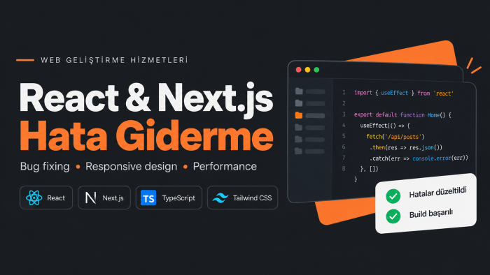  React ve Next.js web sitelerindeki hataları düzeltirim