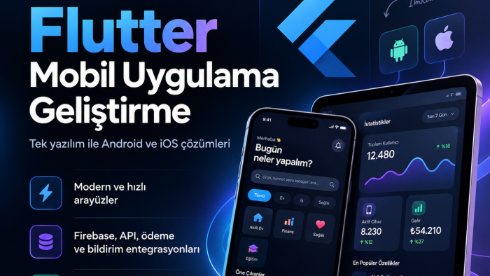 Flutter ile Android ve iOS mobil uygulama geliştirebilirim