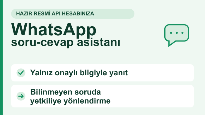 hazır resmî WhatsApp API hesabınıza müşteri asistanı kurarım