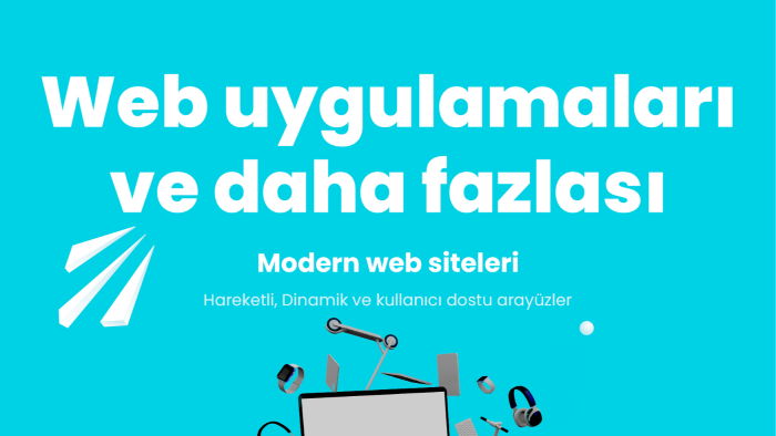 anahtar teslim web uygulamalarınızı yapabilirim