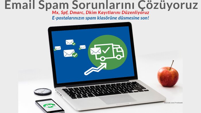 email spam sorunlarınızı çözüyorum