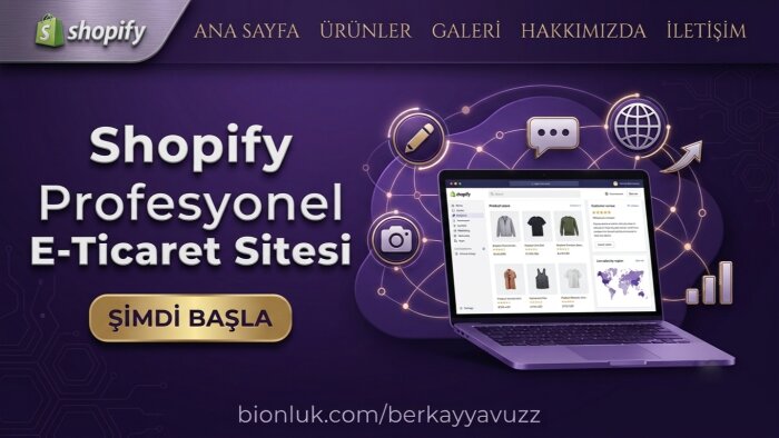 anahtar teslim profesyonel Shopify mağazanızı kurabilirim