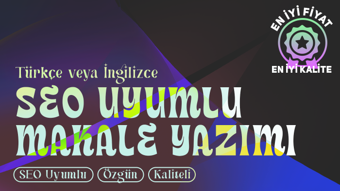 istediğiniz konu üzerinde SEO uyumlu makale yazabilirim