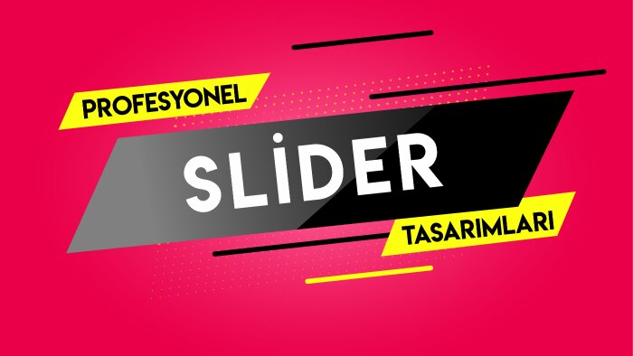 slider tasarımları yapabilirim