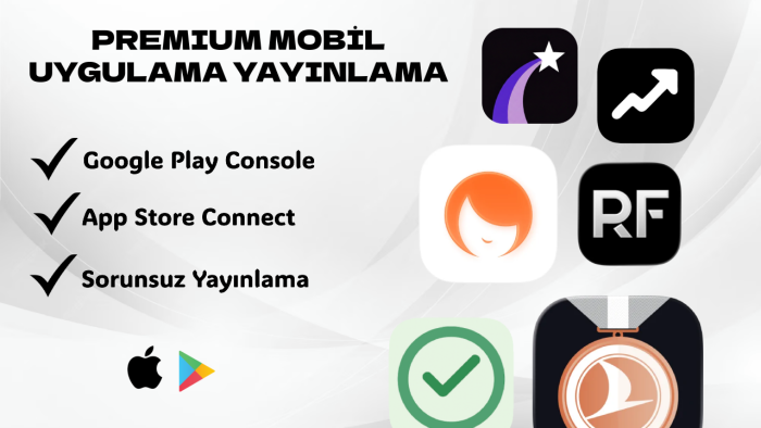 mobil uygulamanızı appstore ve play store'da yayınlarım