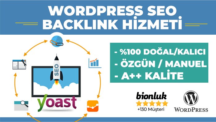 wordpress %100 özgün ve manuel seo, backlink yaparım