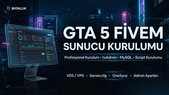 gta 5 fivem sunucunuzu kuruyorum
