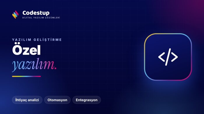 işletmenize özel yazılım geliştirebilirim