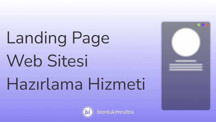 sizin için modern Landing Page web siteleri hazırlayabilirim