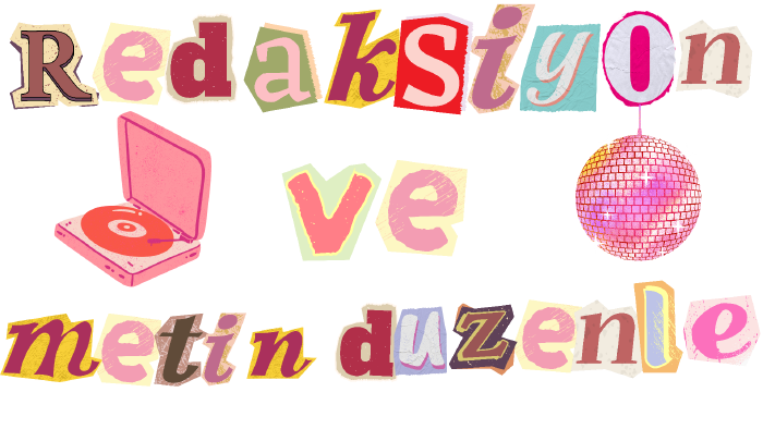 metinlerinizi profesyonel bir şekilde düzenlerim