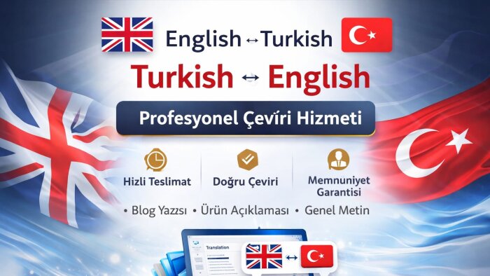 İngilizce ve Türkçe çevirileri hatasız yapıyorum