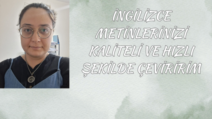 İngilizce-Türkçe arası kaliteli çeviriler yapabilirim