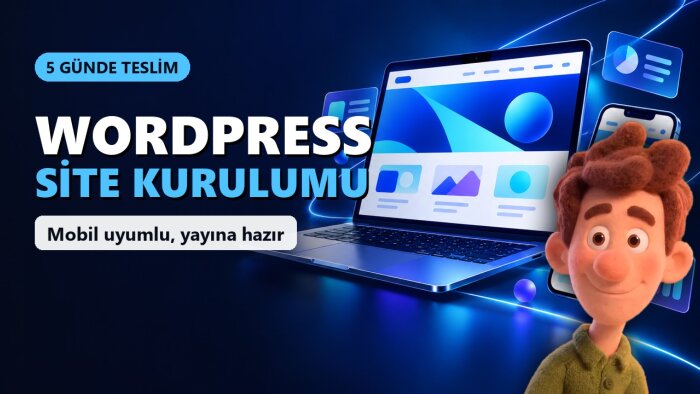 WordPress sitenizi 5 günde kurar, yayına hazır teslim ederim