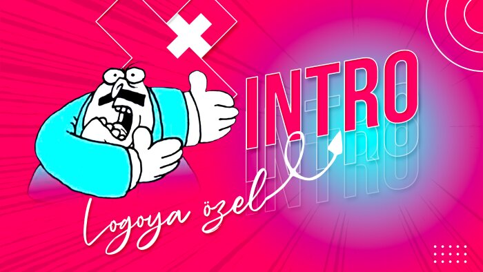 logonuza özel introları oluşturabilirim